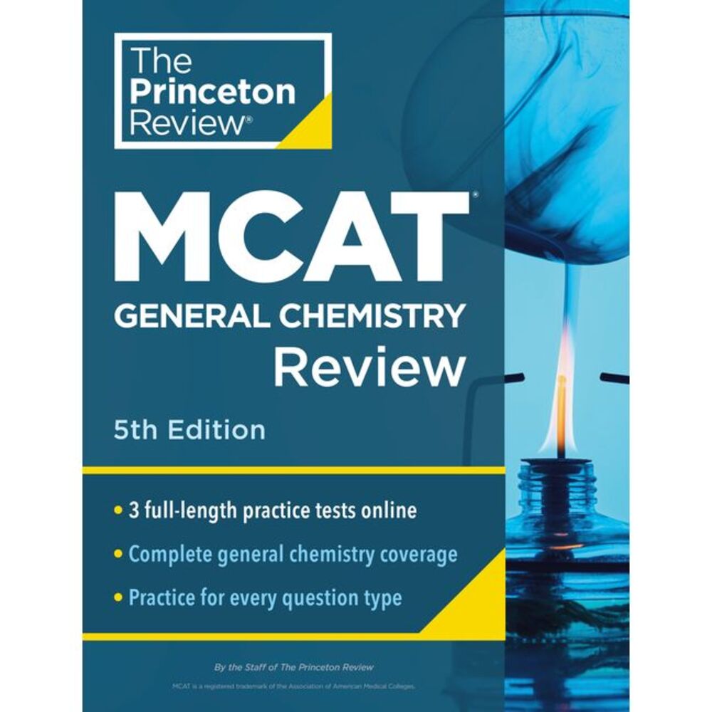 Princeton Review MCAT General Chemistry Review, 5th Edition: Complete Content Pr